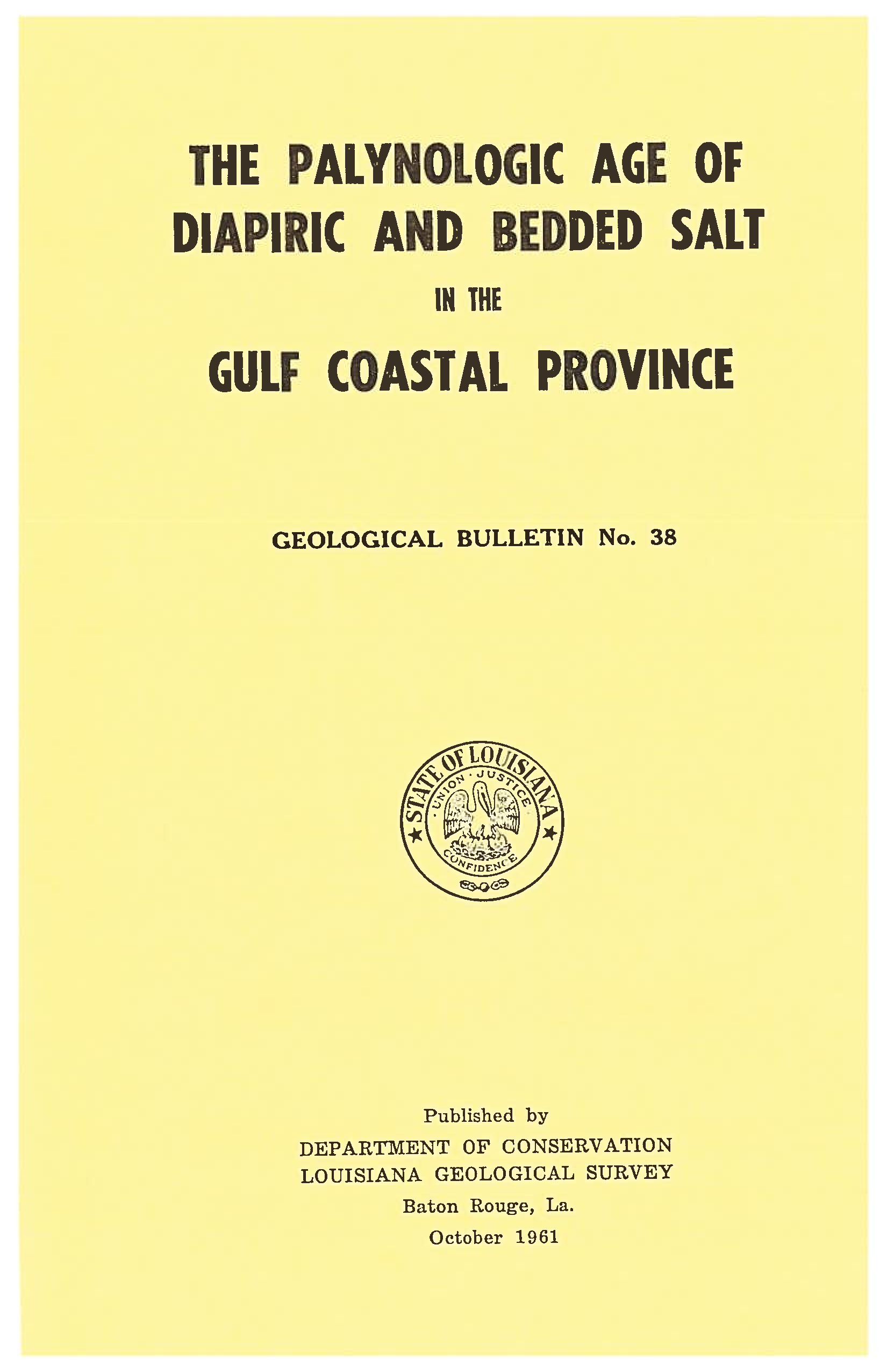 The Palynologic Age of Diapiric and Bedded Salt in the Gulf Coastal Province The Palynologic Age of Diapiric and Bedded Salt in the Gulf Coastal Province
